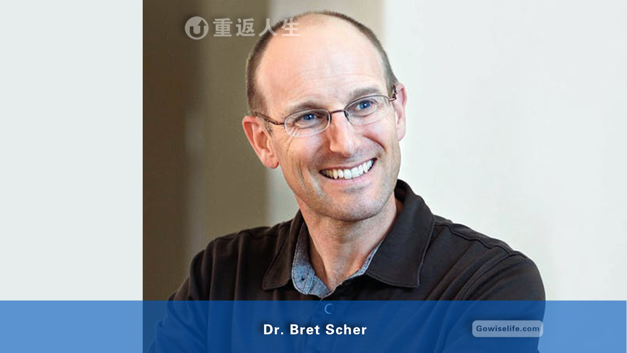 布雷特·谢尔 医生/ Dr. Bret Scher