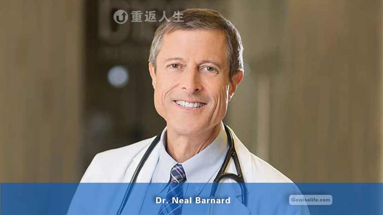 尼尔·巴纳德 医生/Dr. Neal Barnard