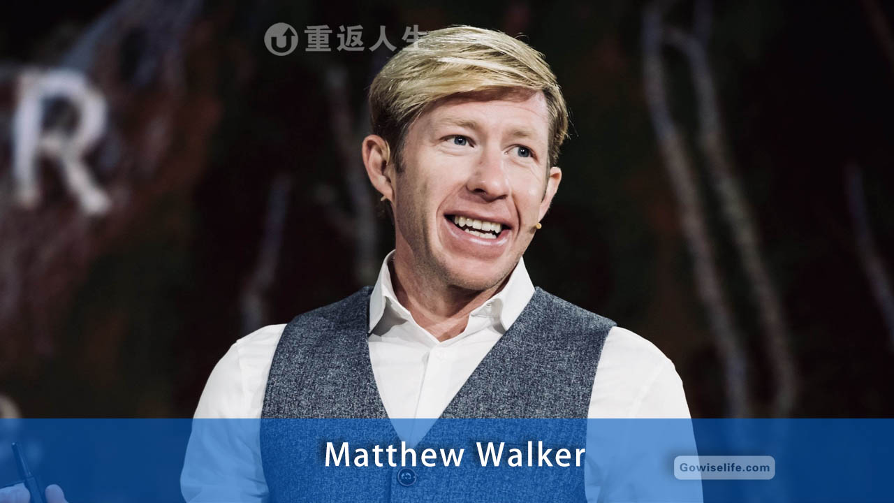 马修.沃克 博士 / Dr. Mathew Walker